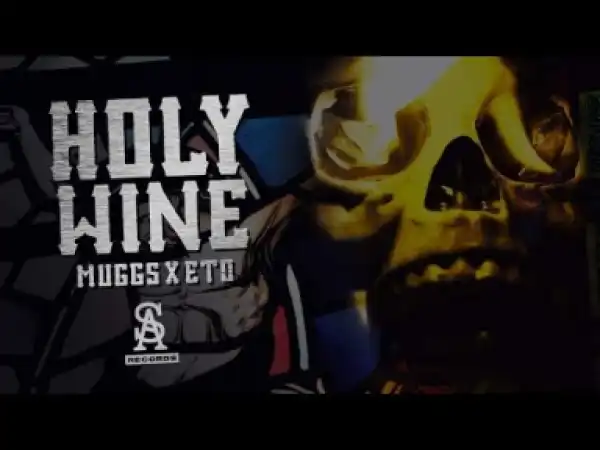 Dj Muggs & Eto – Holy Wine